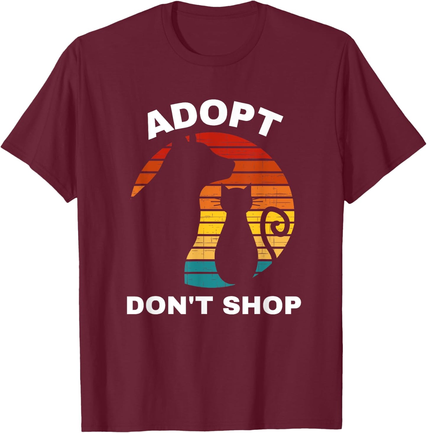 Adopt Don't Shop Gifts | Rescue Cats and Dogs T-Shirt - T-Shirt | Maroon