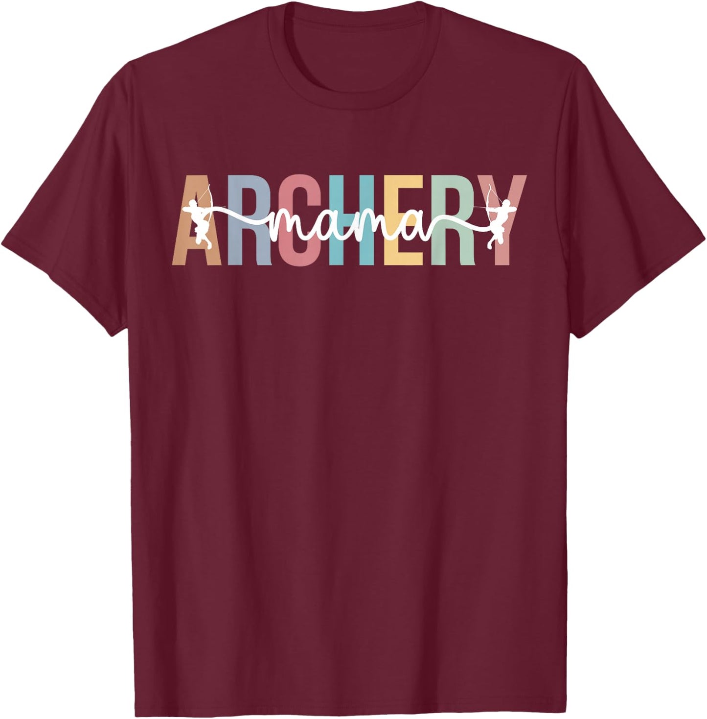 Archery Mama Proud Archery Mom Of An Archer Mother T-Shirt - T-Shirt | Maroon