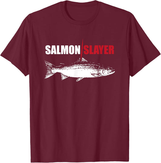 Salmon Slayer Funny Salmon Fishing Gift Fisherman T-Shirt - T-Shirt | Maroon