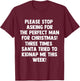 Please stop asking for the perfect man for Christmas 2020 T-Shirt - T-Shirt | Maroon