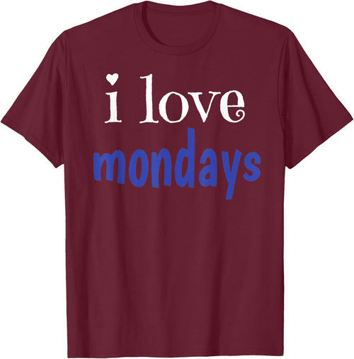 I Love Mondays