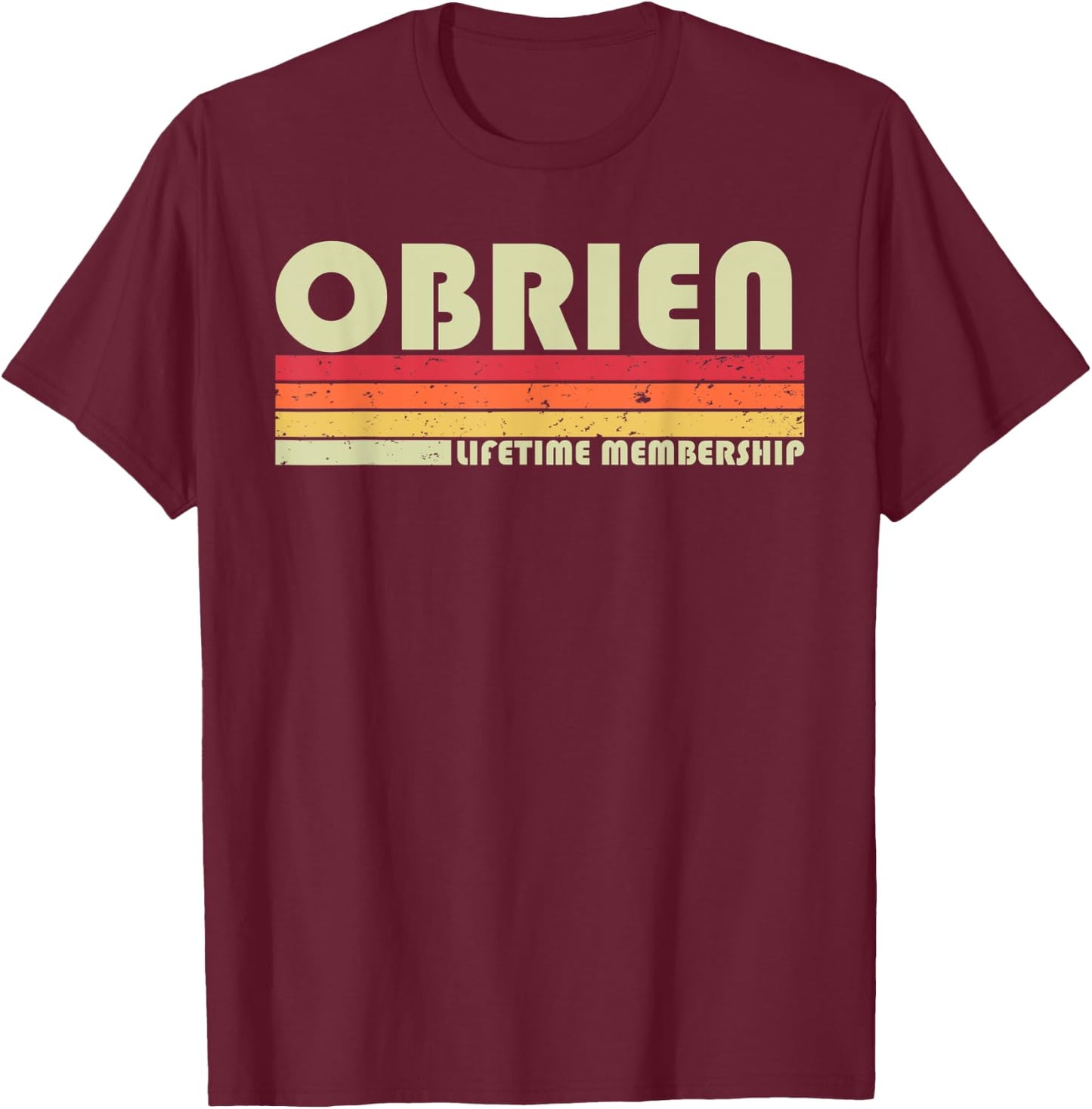 OBRIEN Surname Funny Retro Vintage 80s 90s Birthday Reunion T-Shirt - T-Shirt | Maroon