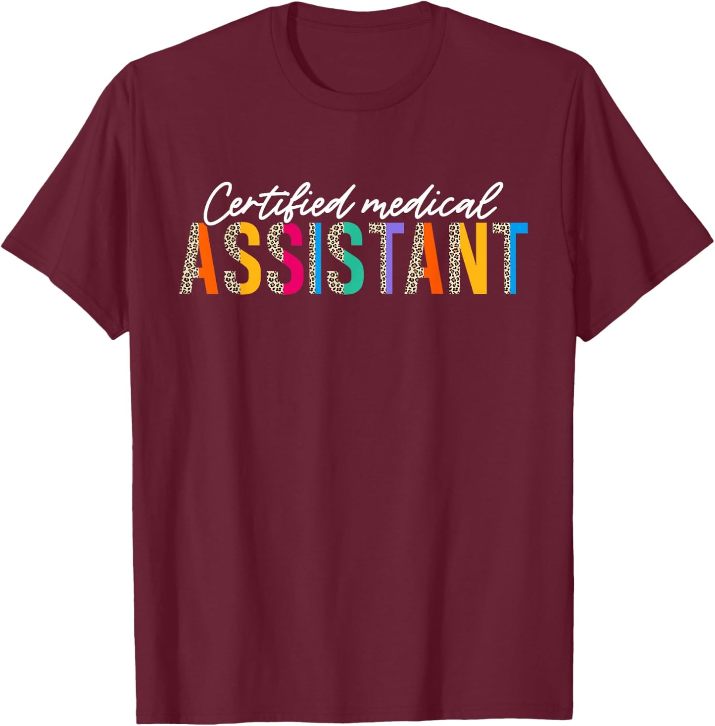 CMA Certified Medical Assistant Leopard Design Men T-Shirt - T-Shirt | Maroon