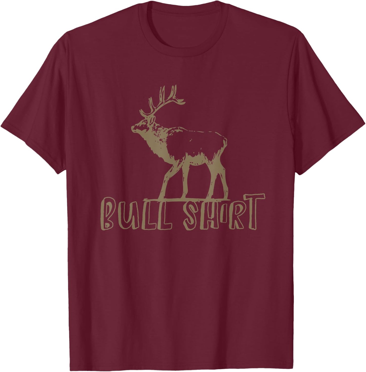 Funny Elk Hunting For Elk Hunter Design T-Shirt - T-Shirt | Maroon