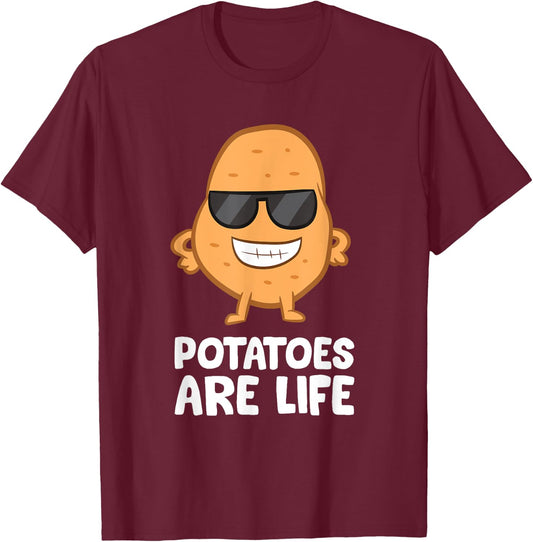 Potatoes Are Life Funny Potatoes I Love Potatoes T-Shirt - T-Shirt | Maroon