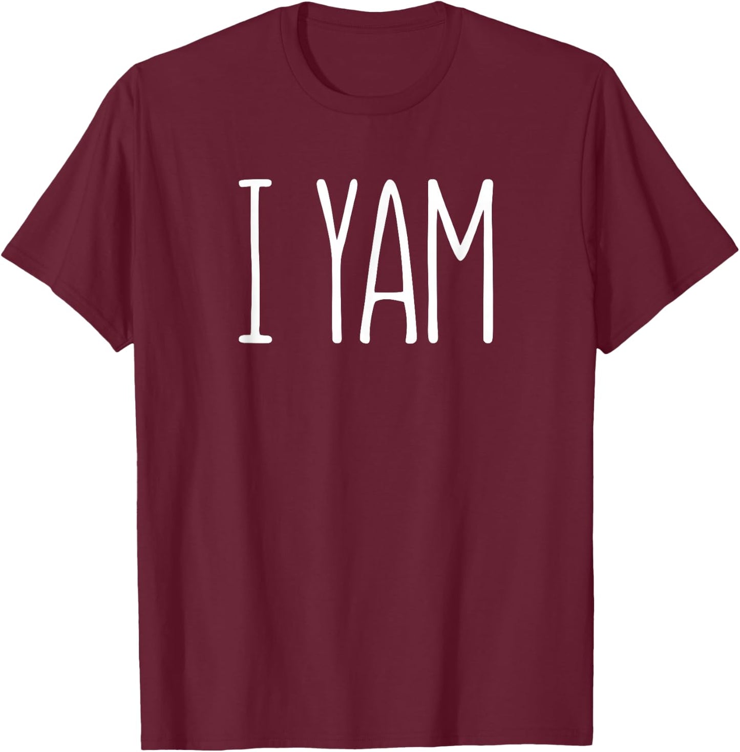 I Yam Shirt She's My Sweet Potato Matching Thanksgiving Day T-Shirt - T-Shirt | Maroon