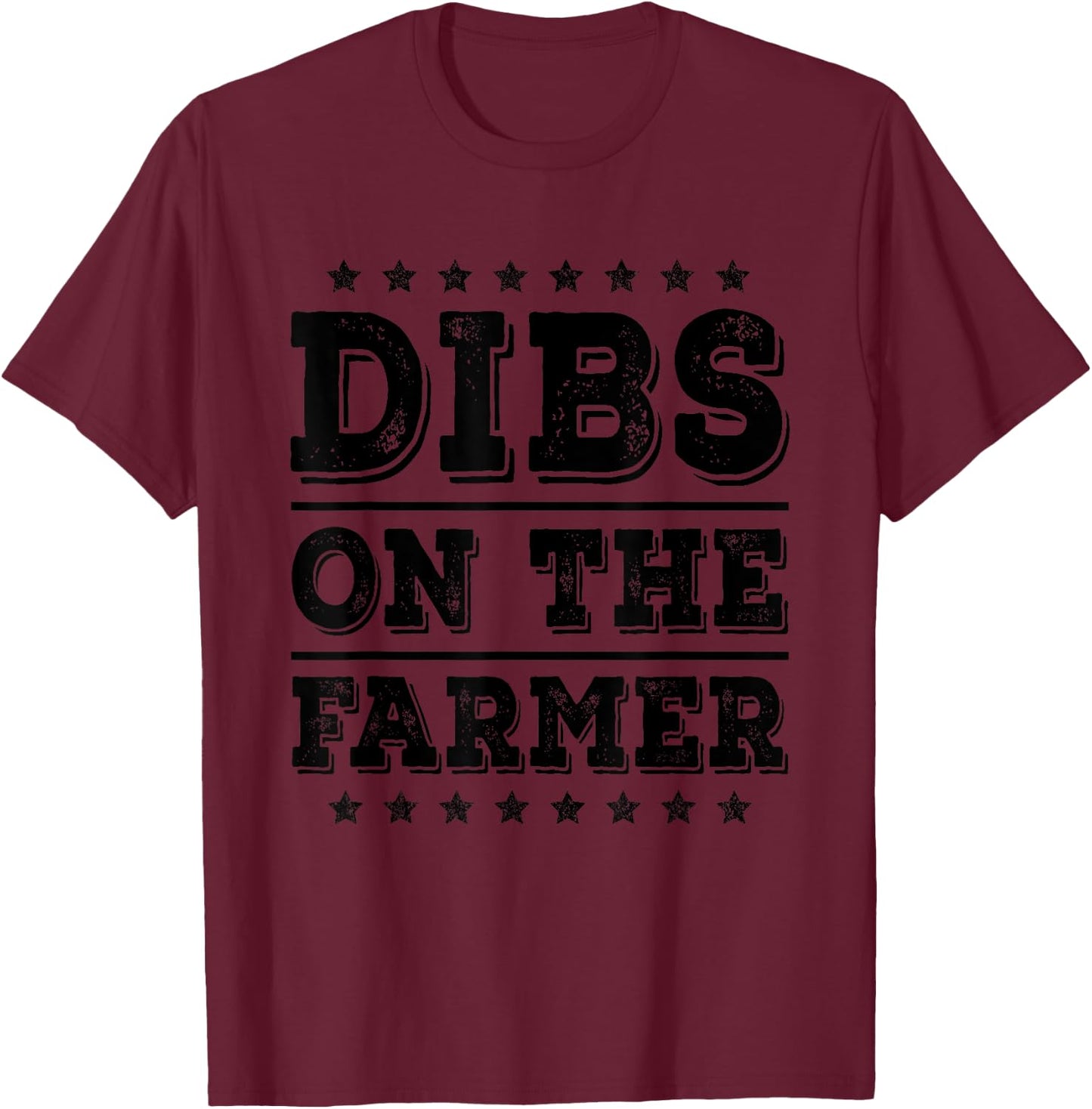 Dibs on The Farmer Funny Wife Girlfriend T-Shirt - T-Shirt | Maroon