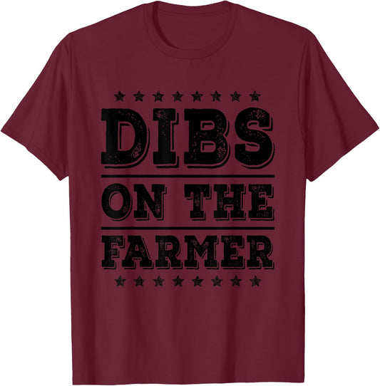 Dibs on The Farmer Funny Wife Girlfriend T-Shirt - T-Shirt | Maroon