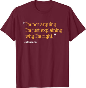 MAUREEN Gift Quote Personalized Funny Birthday Name Idea T-Shirt - T-Shirt | Maroon