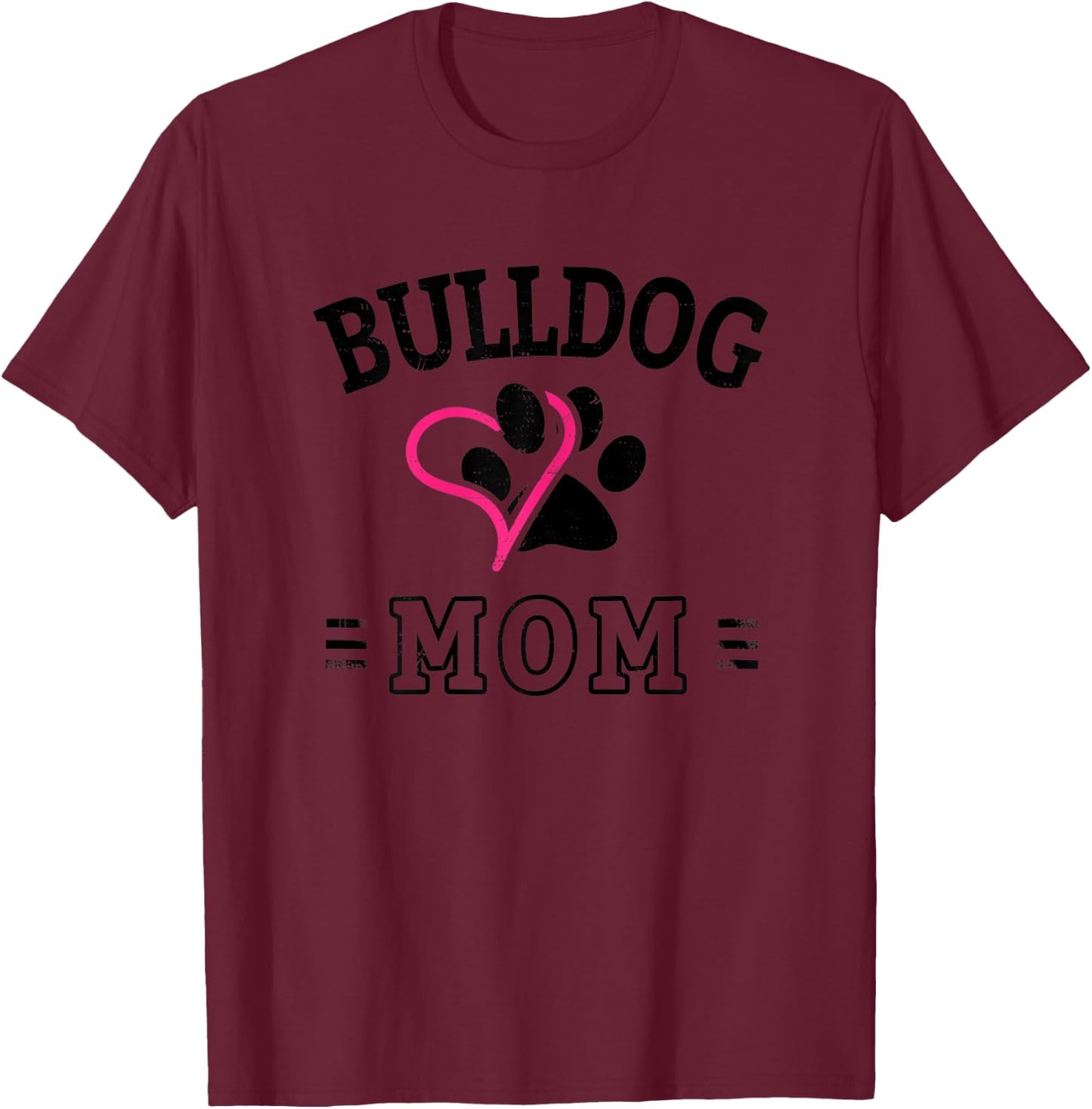 Bulldog Mom T-Shirt - T-Shirt | Maroon