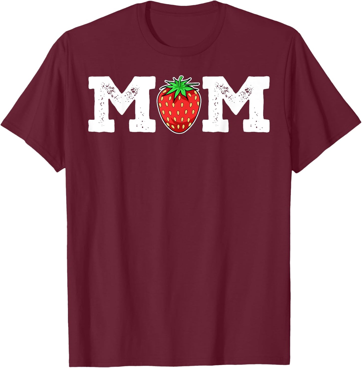 Strawberry Mom Fruit Lover Fruitarian Mother's Day Berry T-Shirt - T-Shirt | Maroon