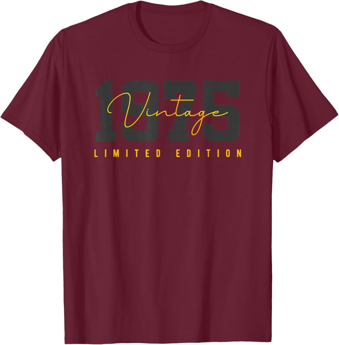 50th Birthday Vintage 50 Year Old Est 1975 LimitedEdition T-Shirt - T-Shirt | Maroon
