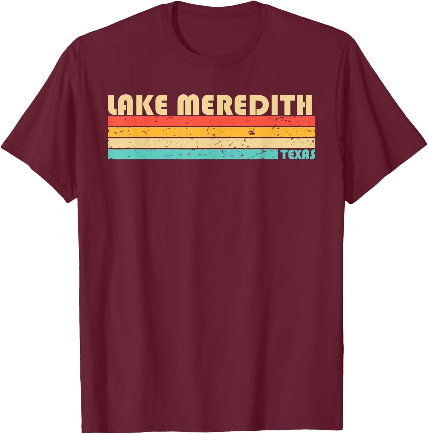 LAKE MEREDITH TEXAS Funny Fishing Camping Summer Men Women Kids T-Shirt - T-Shirt | Maroon