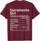 SACRAMENTO GIRL CA CALIFORNIA Funny City Home Roots USA Gift T-Shirt - T-Shirt | Maroon
