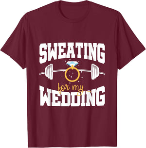 Bride Workout Sweating For My Wedding T-Shirt - T-Shirt | Maroon