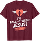 Christian Thanksgiving Halloween I'm Fall-O-Ween Jesus Funny T-Shirt - T-Shirt | Maroon