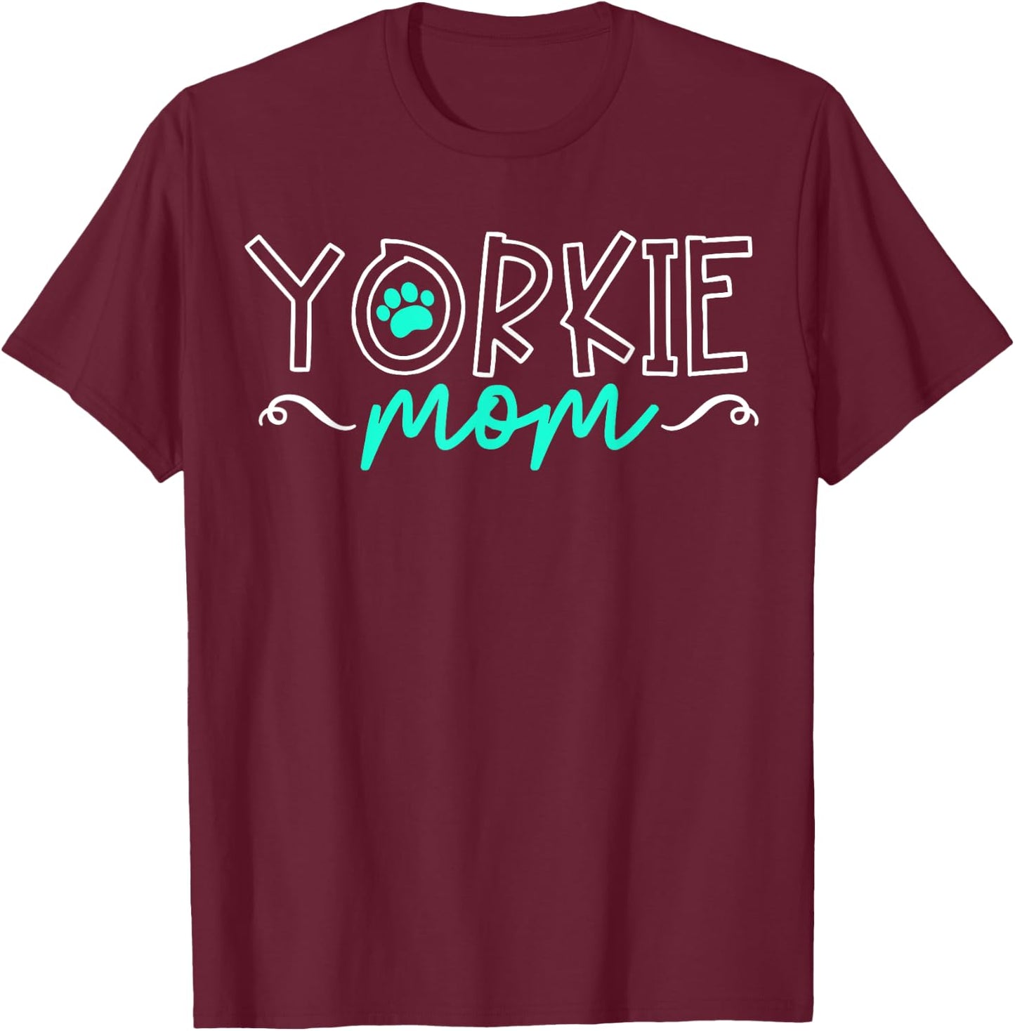 Yorkshire Terrier Dog Yorkie Mom Mama Men Women Girls Kids T-Shirt - T-Shirt | Maroon