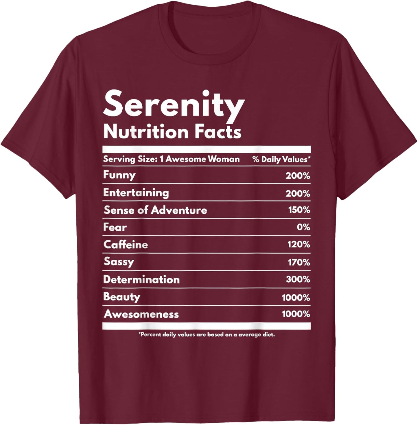 Serenity Nutrition Facts Funny Personalized Name Serenity T-Shirt - T-Shirt | Maroon