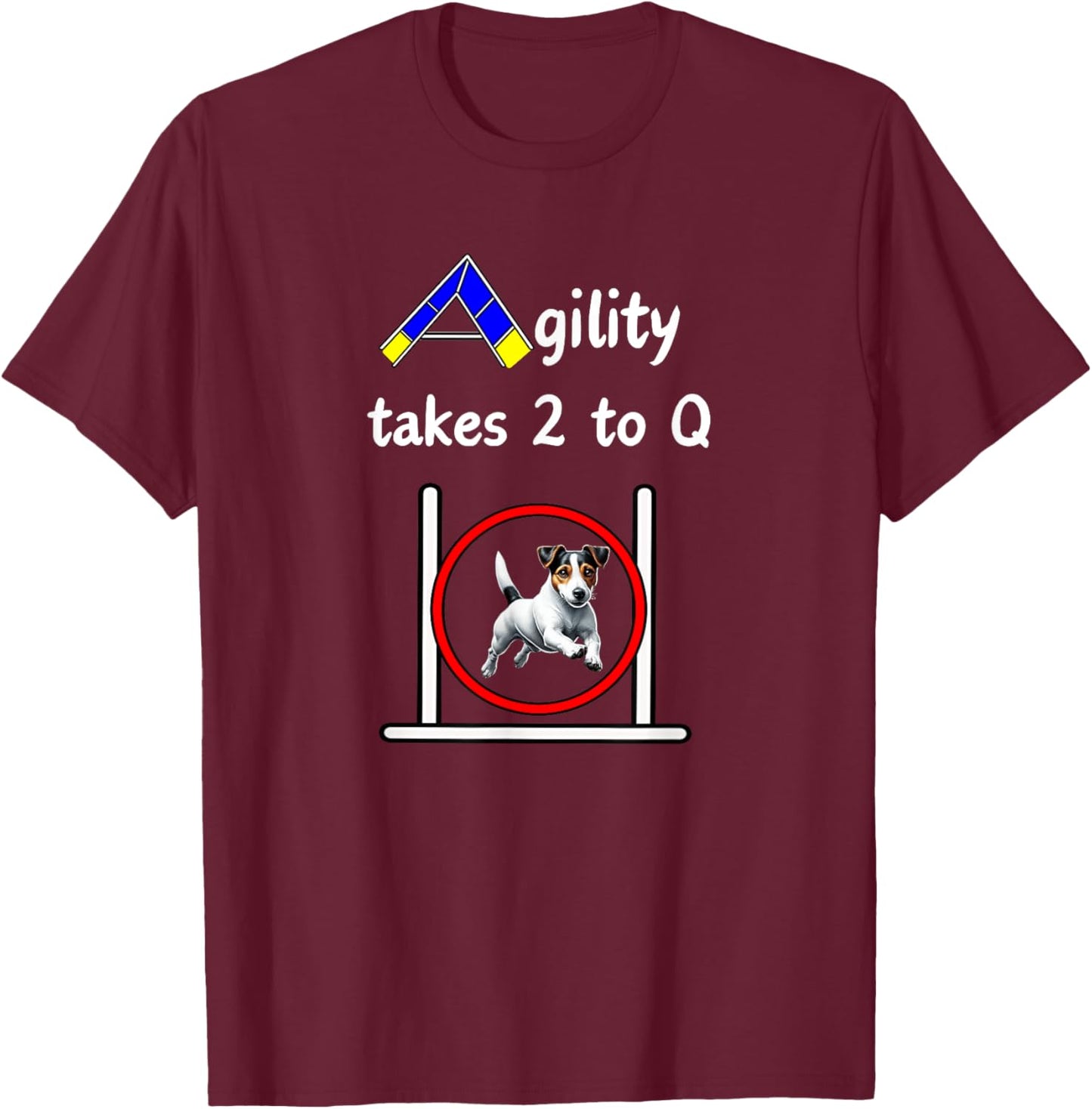 Dog Agility Shirt - takes 2 to Q with a cute Jack Russell T-Shirt - T-Shirt | Maroon