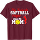 My Favorite Softball Player Calls Me Mom Funny Softball T-Shirt - T-Shirt | Maroon