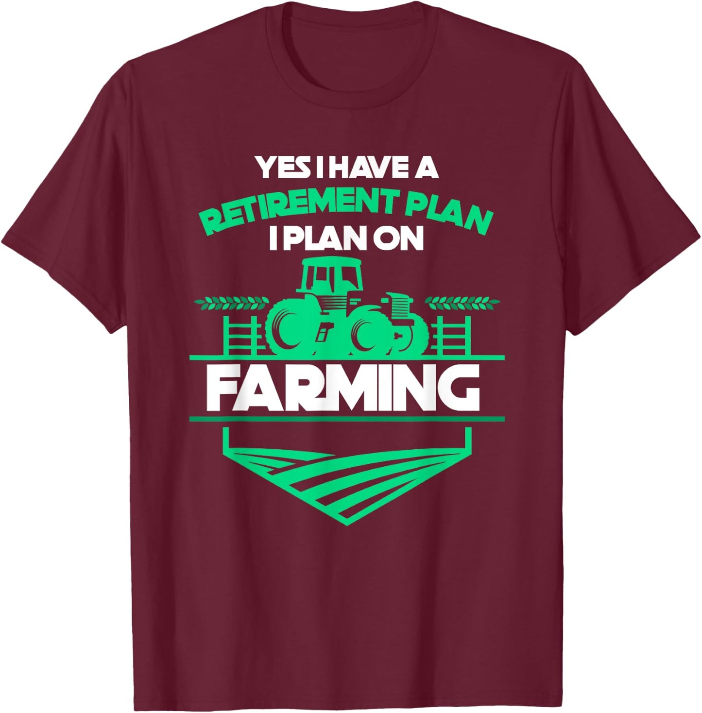 Tractor Farmer Retirement Gift Retired Farmer T-Shirt - T-Shirt | Maroon