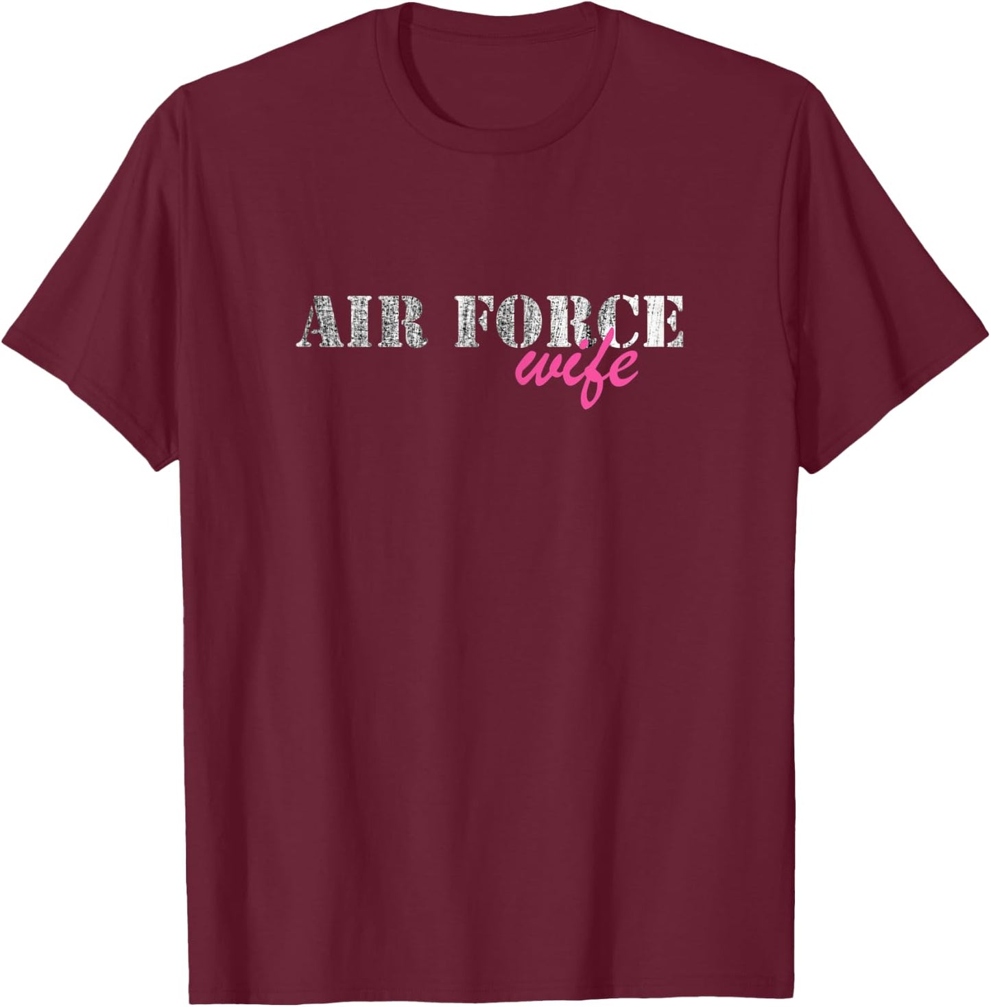Air Force Wife Top | Veterans Wife T-Shirt - T-Shirt | Maroon