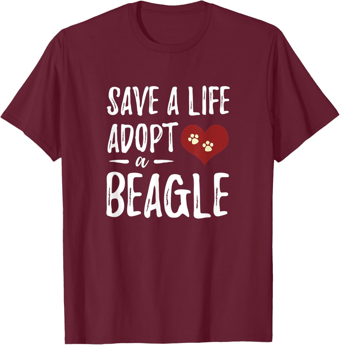 Save a Life Adopt a Beagle for Rescue Dog Mom Women T-Shirt - T-Shirt | Maroon