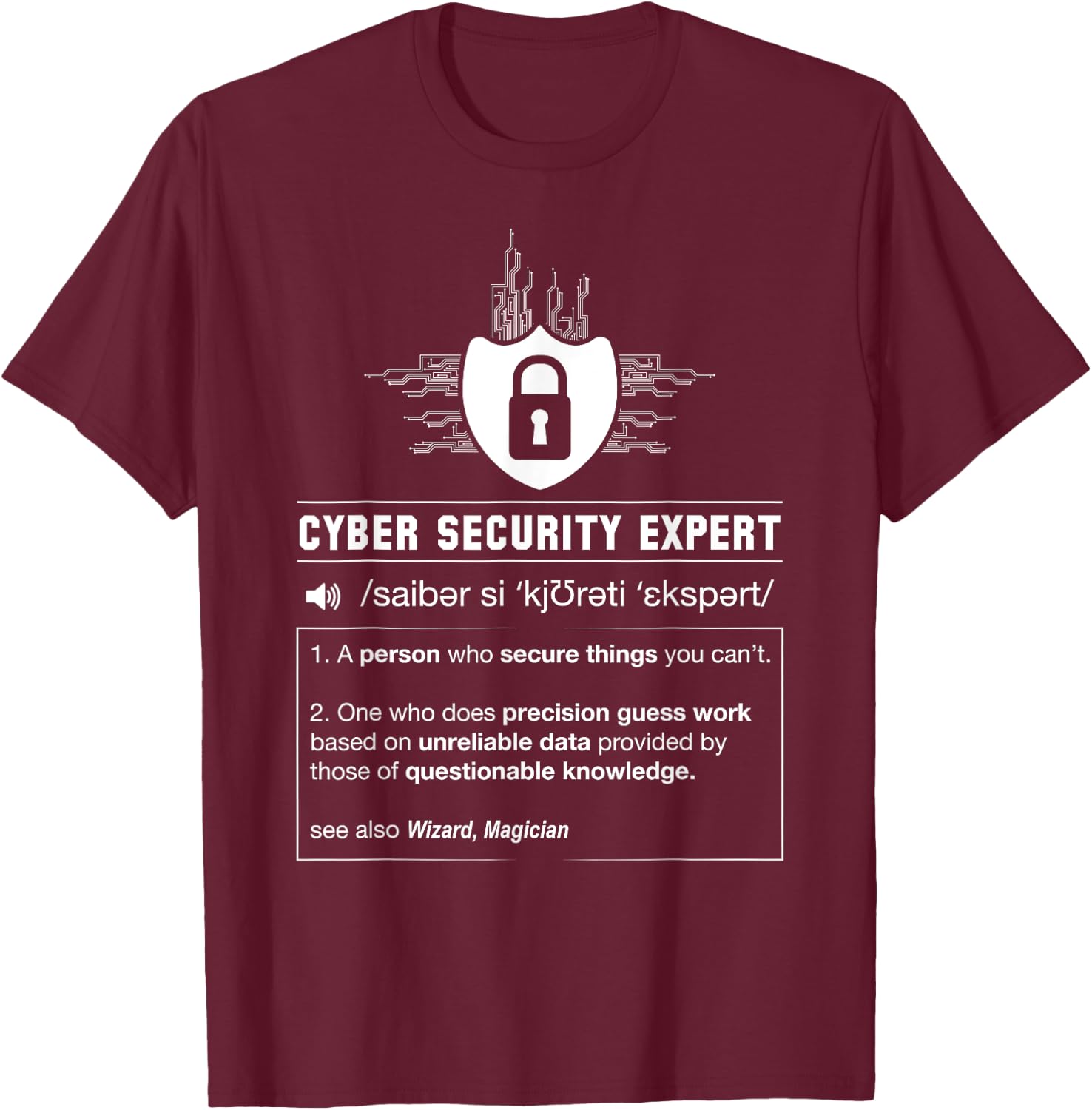 Funny Cyber Security Definition Programmer IT Nerd T-Shirt - T-Shirt | Maroon