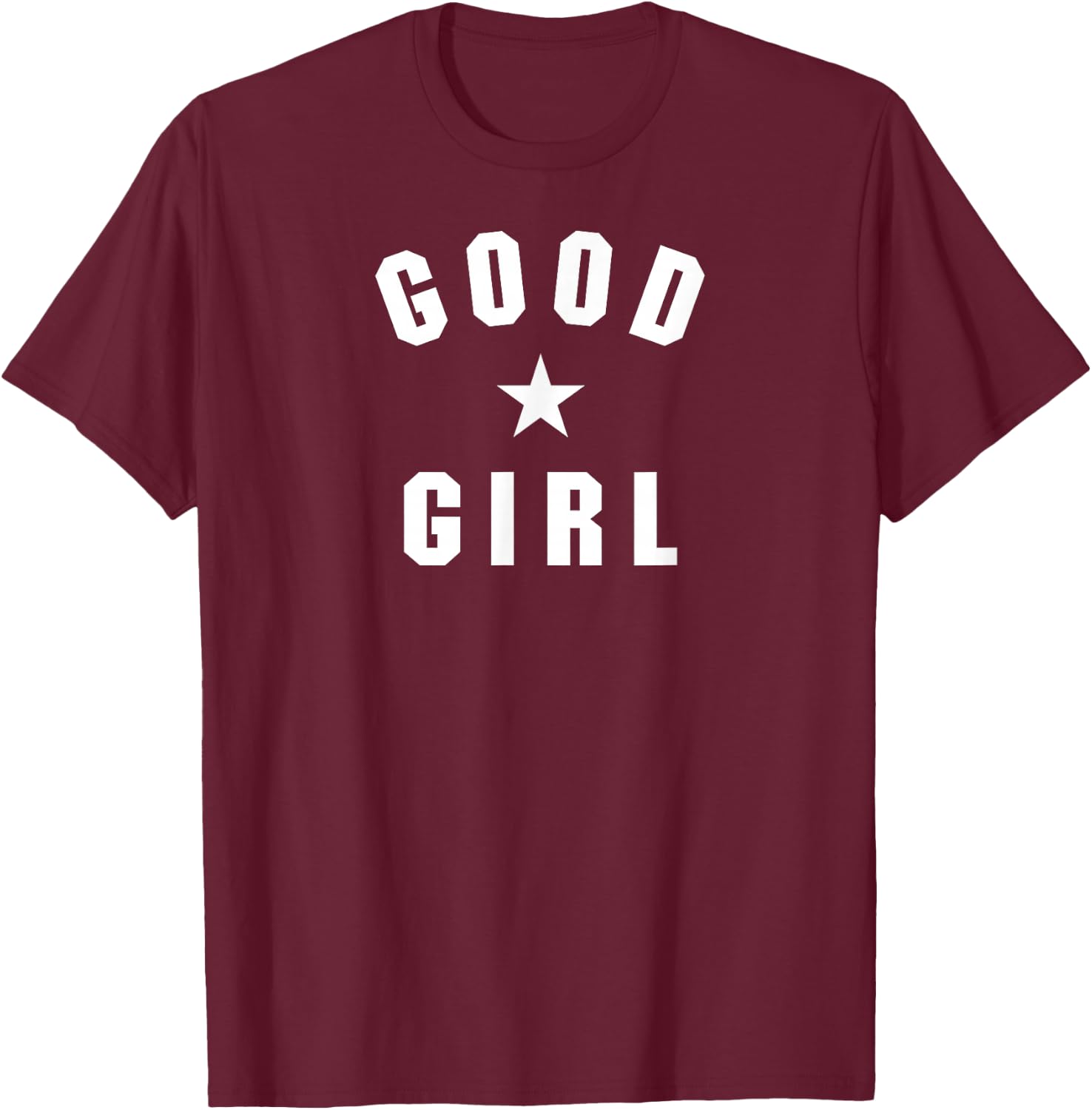 Good Girl T-Shirt - T-Shirt | Maroon