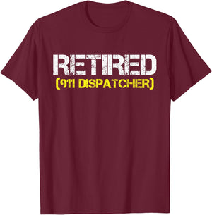 Retired 911 Dispatcher Dispatch Operator Thin Gold Line T-Shirt - T-Shirt | Maroon