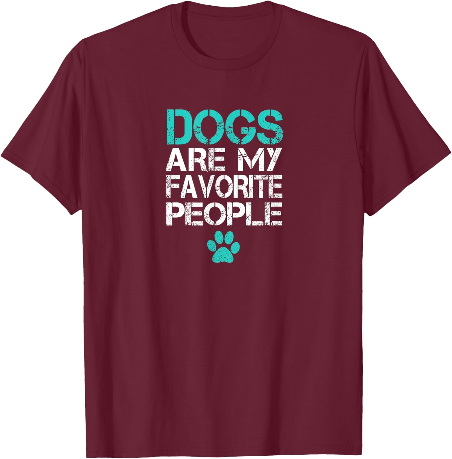 Dogs Are My Favorite People Funny Retro Cool Dog Lover Owner Women Girls Kids T-Shirt - T-Shirt | Maroon
