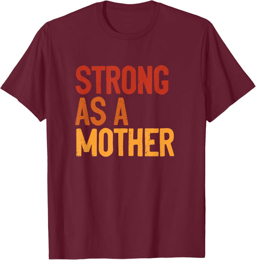Strong As A Mother Strong like Mom Mothers Day Workout Mom