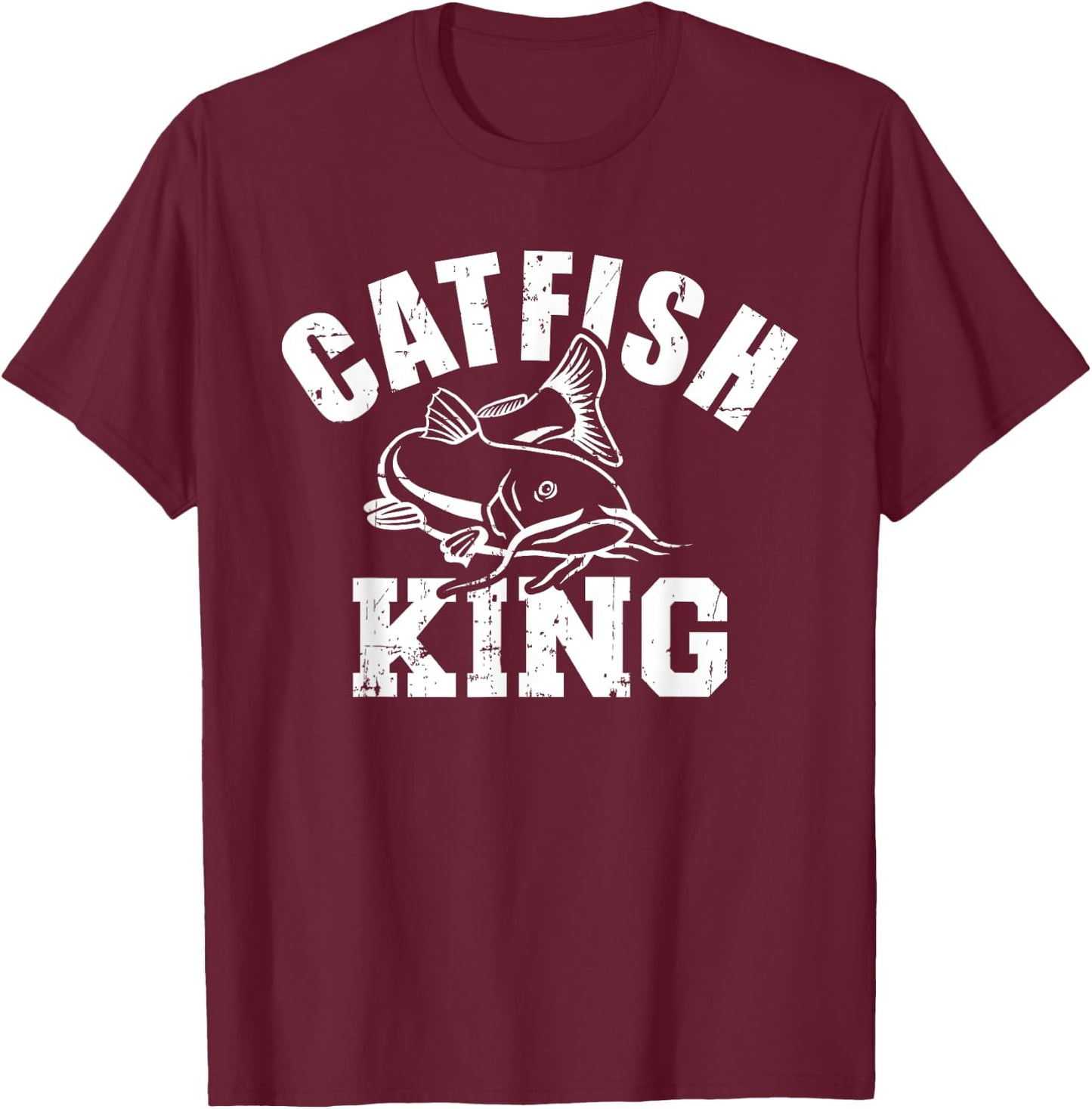 Catfish King Fishing T-Shirt - T-Shirt | Maroon