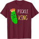 Pickle King Funny Pickled Cucumber Lover Gherkins Dill Food T-Shirt - T-Shirt | Maroon