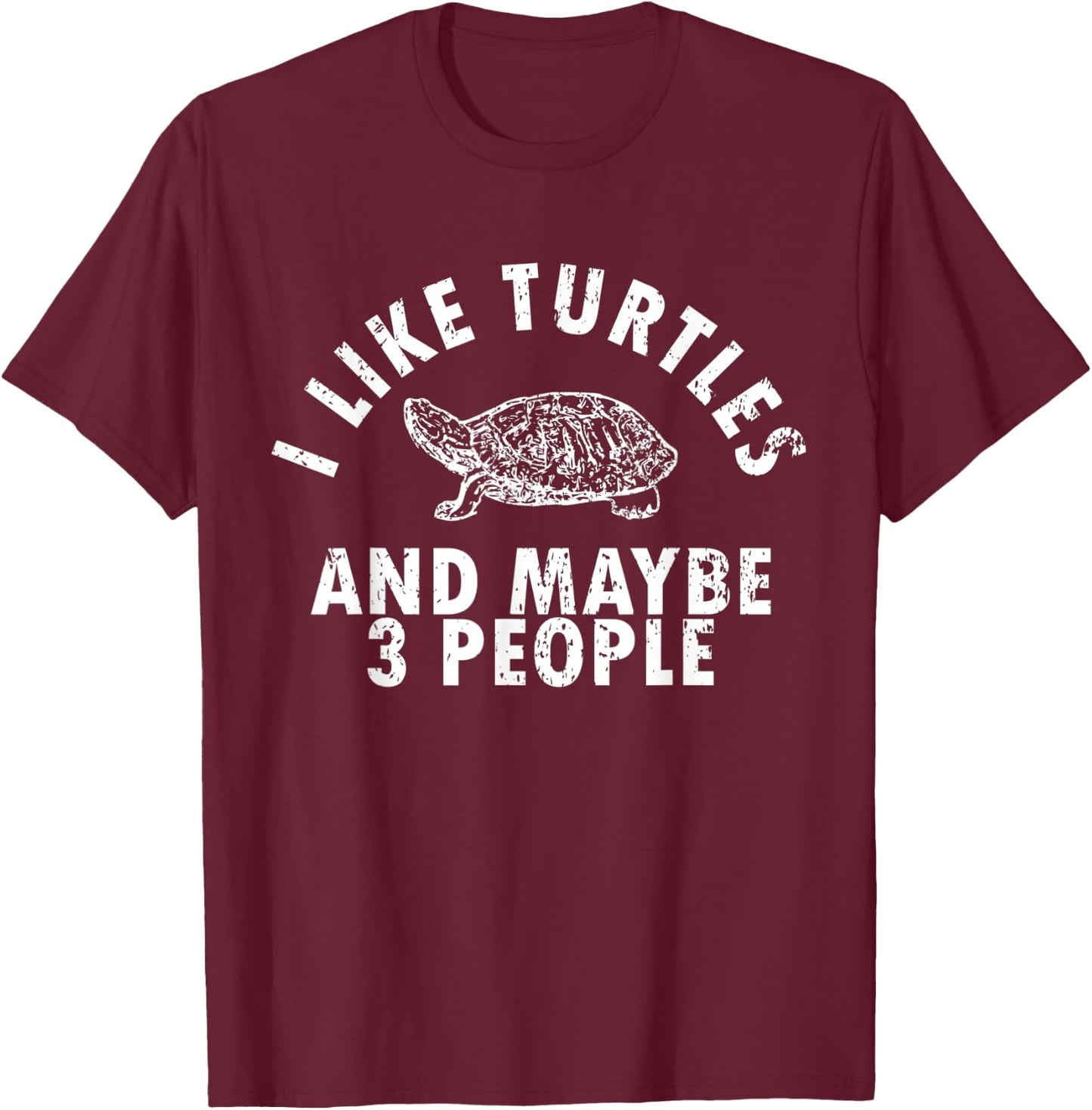 I Like Turtles Funny Gift Turtle Owner Pet Animal Friend T-Shirt - T-Shirt | Maroon
