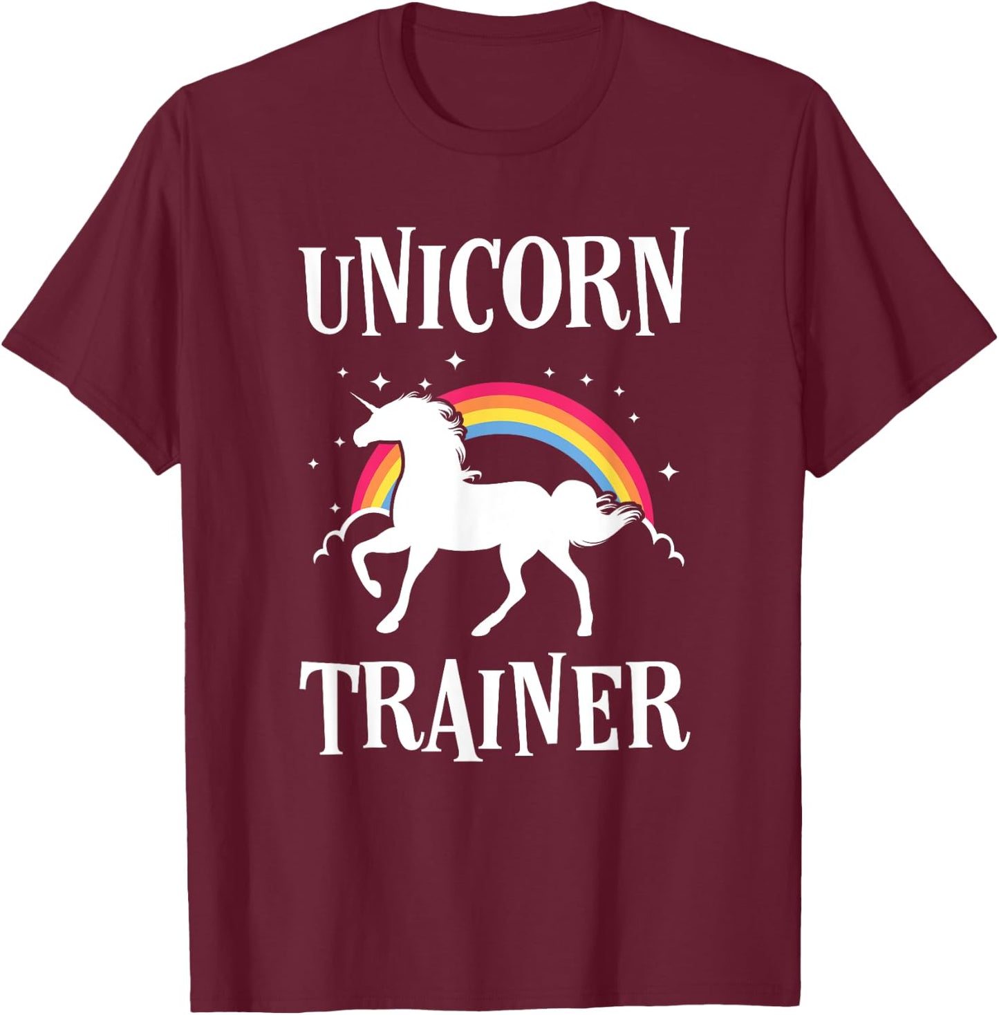 Rainbow Unicorn Trainer Easy Costume Funny T-Shirt - T-Shirt | Maroon