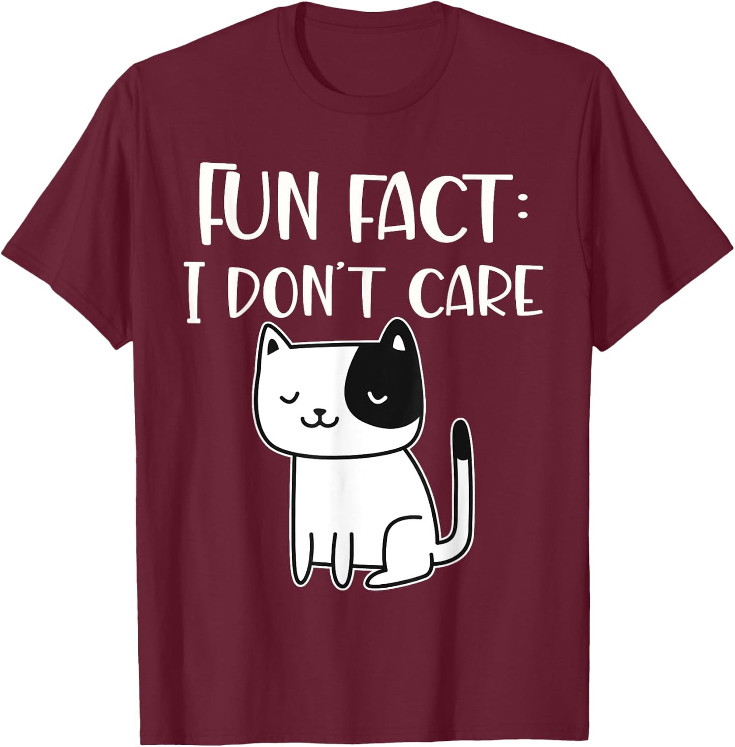 Fun fact I don't care T-Shirt - T-Shirt | Maroon