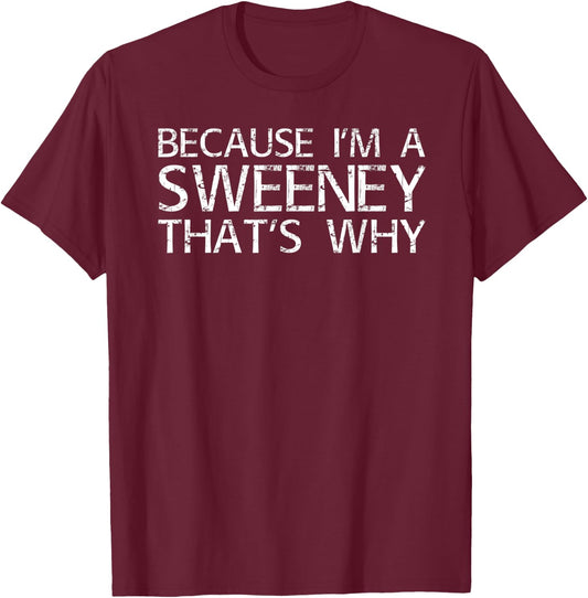 SWEENEY Gift Funny Surname Family Tree Birthday Reunion Idea T-Shirt - T-Shirt | Maroon