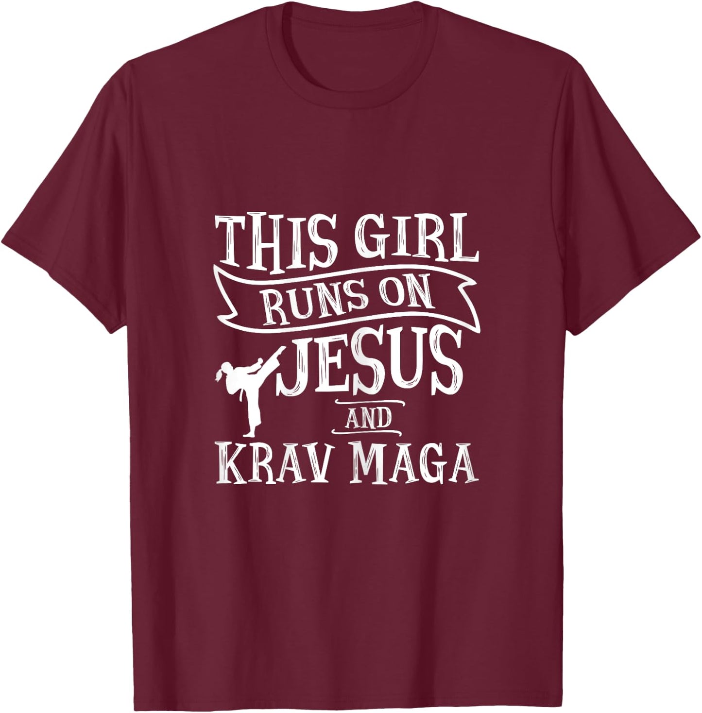 This Girl Runs On Jesus And Krav Maga Shirts T-Shirt - T-Shirt | Maroon