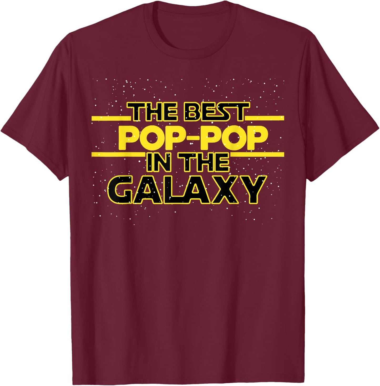 Best Pop-Pop in the Galaxy Birthday Gift Pop Pop T-Shirt - T-Shirt | Maroon