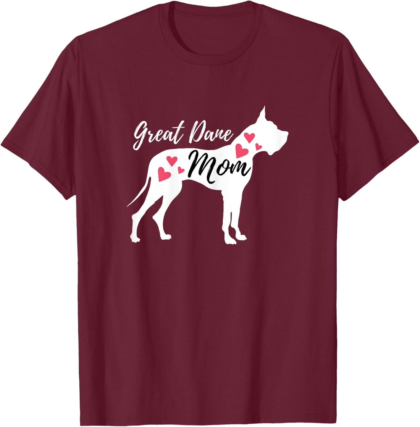 Great Dane Mom - German Mastiff Deutsche Dogge Dog Owner T-Shirt - T-Shirt | Maroon