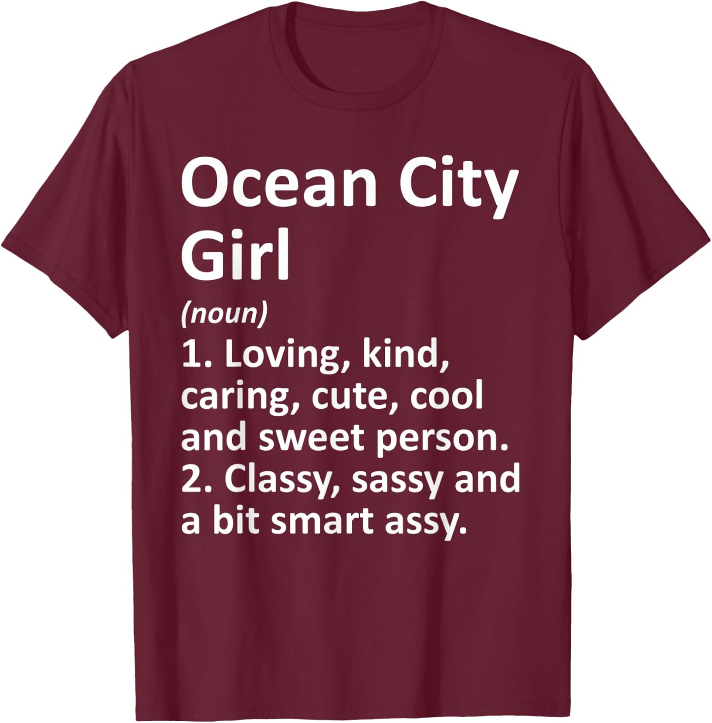 OCEAN CITY GIRL MD MARYLAND Funny City Home Roots Gift T-Shirt - T-Shirt | Maroon