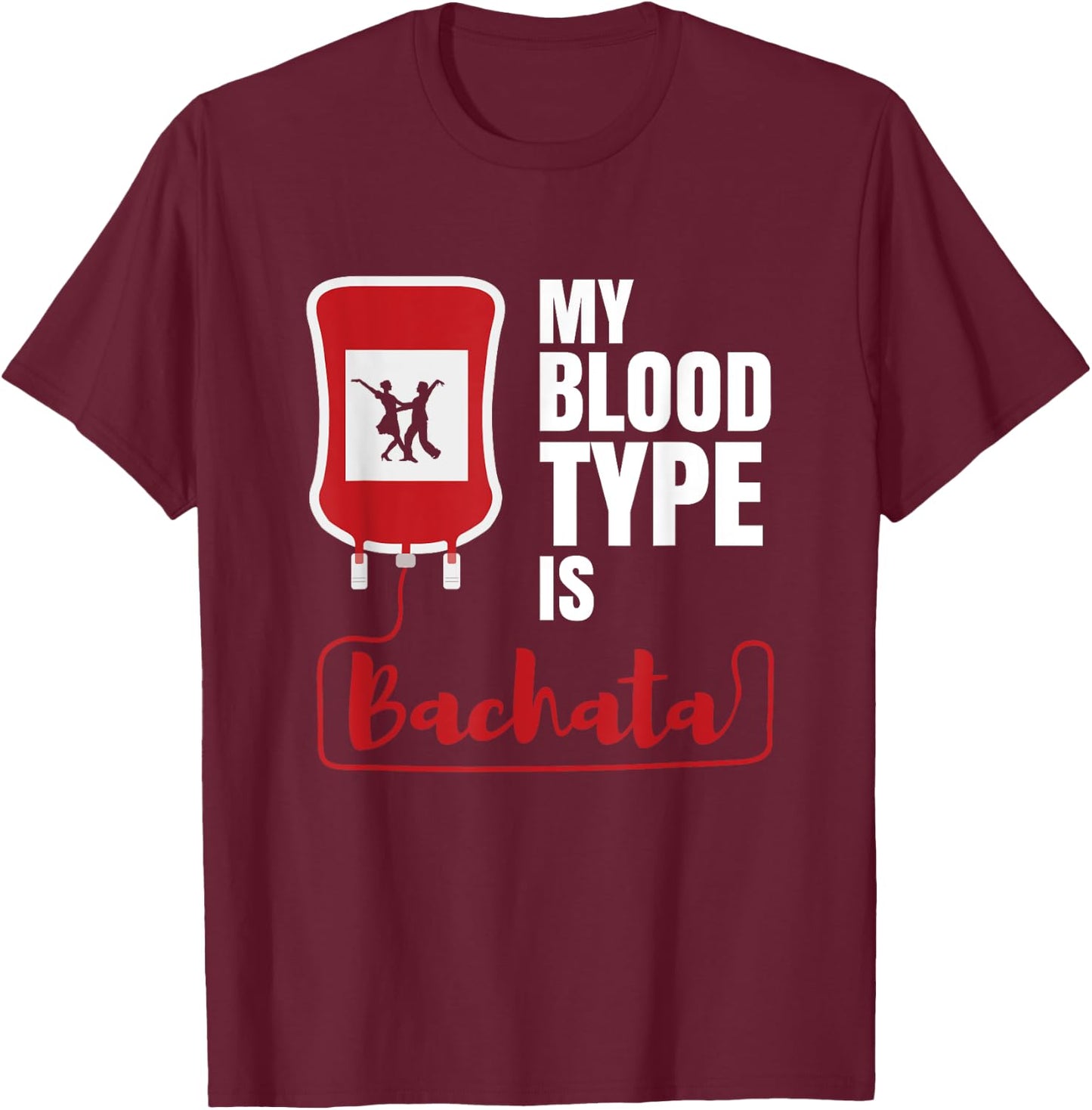 Bachata Gift Latin Dance Dancing Dancer Reggaeton Bachata T-Shirt - T-Shirt | Maroon