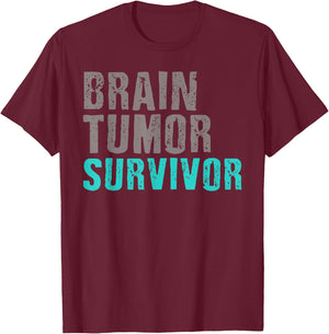 Brain Tumor Survivor T Shirts Cancer Awareness Surgery T-Shirt - T-Shirt | Maroon