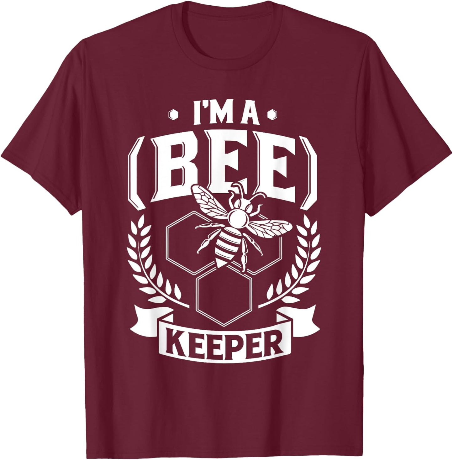 I'm a (Bee)Keeper - Funny Honey Bee Beekeeper Gift T-Shirt - T-Shirt | Maroon