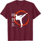 Taekwondo Tae Kwon Do Korean Characters T-Shirt - T-Shirt | Maroon