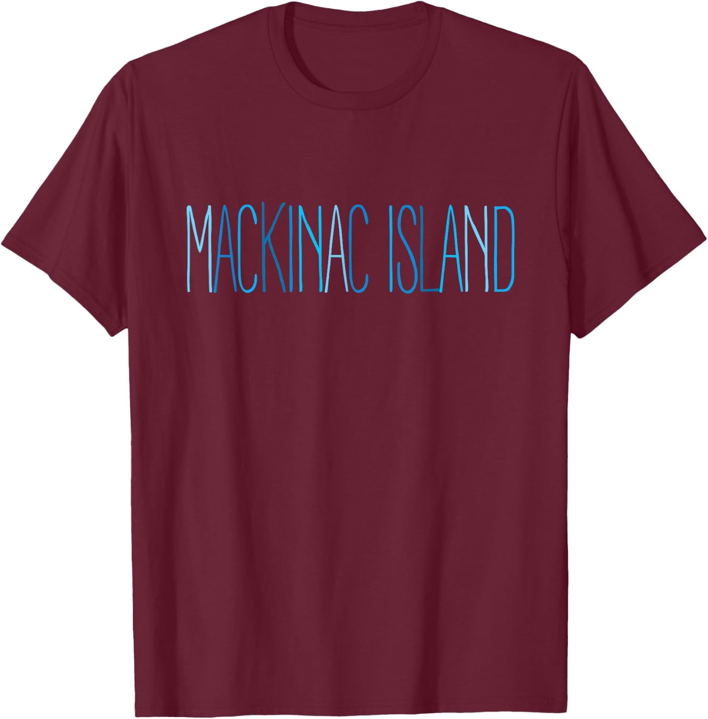 Mackinac Island Michigan Blue Lettering T-Shirt - T-Shirt | Maroon