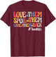 Love Them Spoil Them Give Them Back Aunt Life Auntie T-Shirt - T-Shirt | Maroon