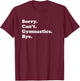 Funny Gymnastics Gift Women Boys or Girls T-Shirt - T-Shirt | Maroon