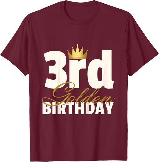 3rd Golden Birthday Year Age Crown T-Shirt - T-Shirt | Maroon